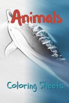 Paperback Animals Coloring Sheets: 30 Animals Drawings, Coloring Sheets Adults Relaxation, Coloring Book for Kids, for Girls, Volume 6 Book
