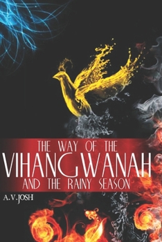 Paperback The Way Of The Vihangwanah And The Rainy Season Book