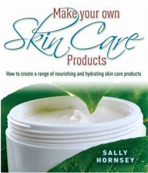 Paperback Make Your Own Skin Care Products Book