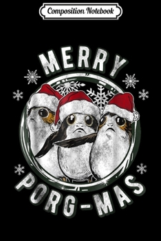 Composition Notebook: Star Wars Merry Porg-Mas Christmas Holiday  Journal/Notebook Blank Lined Ruled 6x9 100 Pages