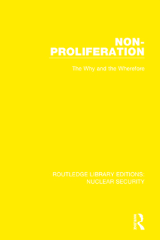 Hardcover Non-Proliferation: The Why and the Wherefore Book