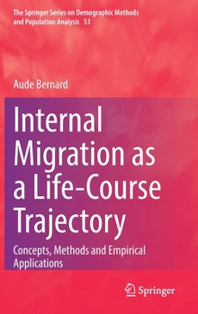 Hardcover Internal Migration as a Life-Course Trajectory: Concepts, Methods and Empirical Applications Book