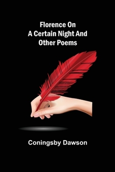 Paperback Florence On A Certain Night And Other Poems Book