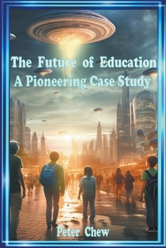 Paperback The Future of Education . A Pioneering Case Study Book