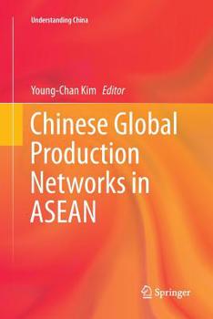 Paperback Chinese Global Production Networks in ASEAN Book