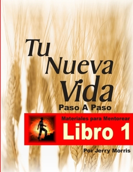 Paperback Tu Nueva Vida Paso a Paso - Libro 1 [Spanish] Book