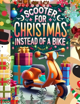 Paperback Scooter for Christmas Instead of A Bike Book