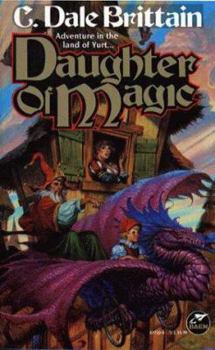 Daughter of Magic - Book #5 of the Daimbert