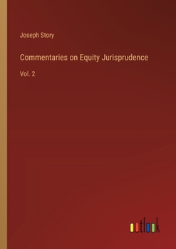 Paperback Commentaries on Equity Jurisprudence: Vol. 2 Book