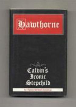 Hardcover Hawthorne: Calvin's Ironic Stepchild Book