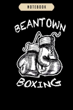 Notebook: Boxing glove vintage gym beantown boston ma  journal|6x9(100 pages)Blank Lined Journal For kids, student, school, women, girls, boys, men, birthday gifts|Boxer gifts Notebook