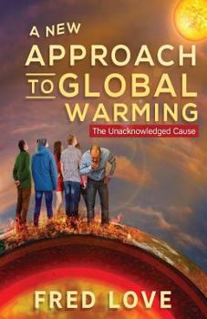 Paperback A New Approach to Global Warming Book