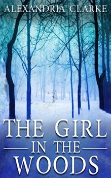 Paperback The Girl in the Woods Book