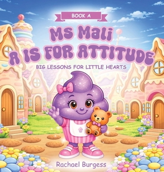 Hardcover Ms Mali: A is for Attitude Book