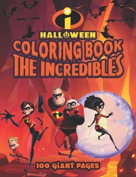 The Indredibles Halloween Coloring Book: Happy Halloween Gift for Any Kids!!!