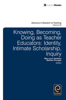 Hardcover Knowing, Becoming, Doing as Teacher Educators Book