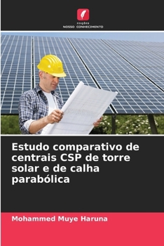 Paperback Estudo comparativo de centrais CSP de torre solar e de calha parabólica [Portuguese] Book