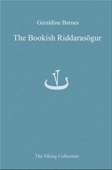 Hardcover The Bookish Riddarasogur: Writing Romance in Late Mediaeval Iceland Book