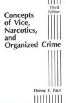 Paperback Concepts of Vice, Narcotics and Organized Crime Book