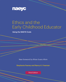 Paperback Ethics and the Early Childhood Educator: Using the NAEYC Code Book
