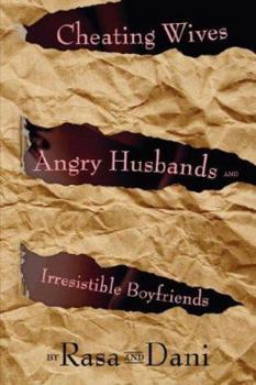 Paperback Cheating Wives, Angry Husbands and Irresistible Boyfriends Book