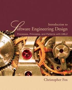 Paperback Introduction to Software Engineering Design: Processes, Principles, and Patterns with UML2 Book