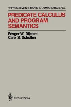 Paperback Predicate Calculus and Program Semantics Book