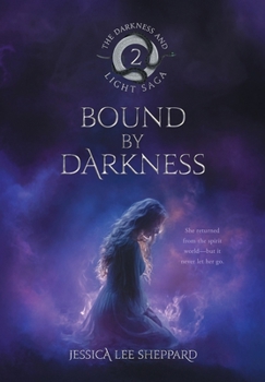 Bound By Darkness: The Darkness and Light Saga