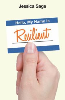 Hello, My Name Is Resilient