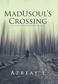 Hardcover Madusoul's Crossing Book
