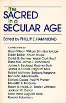 Paperback The Sacred in a Secular Age: Toward Revision in the Scientific Study of Religion Book