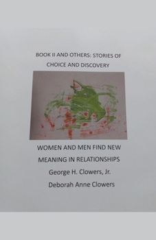 Book II and Others: Stories of Choice and Discovery