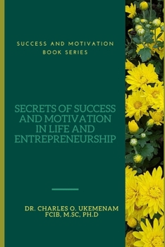 Paperback Secrets of Success and Motivation in Life and Entrepreneurship Book