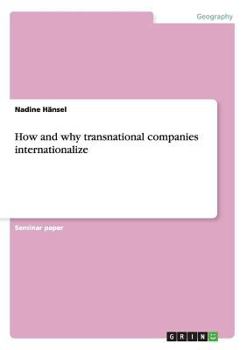 Paperback How and why transnational companies internationalize Book