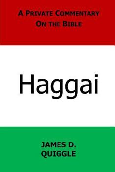 Paperback A Private Commentary on the Bible: Haggai Book