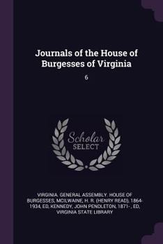 Paperback Journals of the House of Burgesses of Virginia: 6 Book