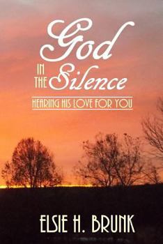 Paperback God in the Silence: Hearing His Love for You Book