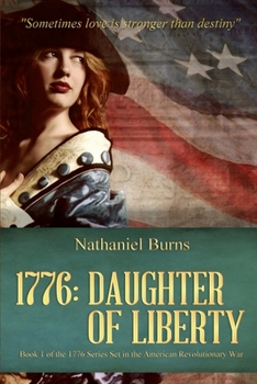 Daughter of Liberty - Book #1 of the 1776