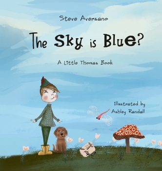 Hardcover The Sky Is Blue?: A Little Thomas Book