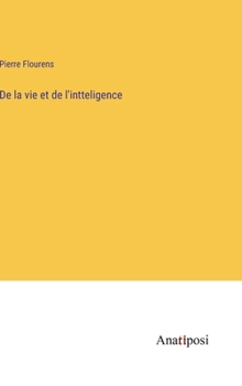 Hardcover De la vie et de l'intteligence [French] Book