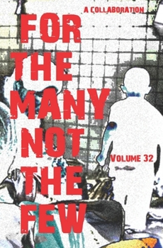 Paperback For The Many Not The Few Volume 32 Book