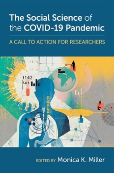 Hardcover The Social Science of the Covid-19 Pandemic: A Call to Action for Researchers Book