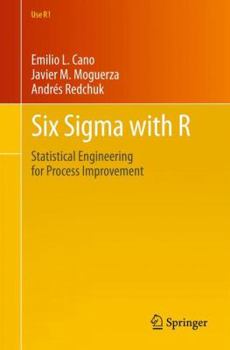 Paperback Six SIGMA with R: Statistical Engineering for Process Improvement Book