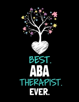 Paperback Best ABA Therapist Ever: Daily Planner 2020 - Gift For Applied Behavior Analyst Aba Therapist Book