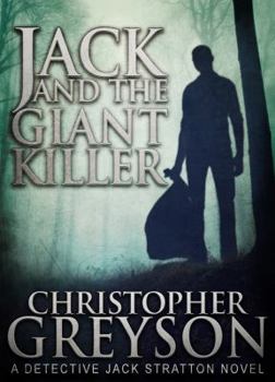 Jack and the Giant Killer - Book #4 of the Jack Stratton