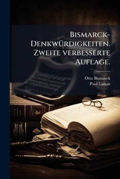Paperback Bismarck-Denkwürdigkeiten. Zweite verbesserte Auflage. [German] Book