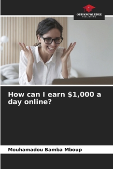 Paperback How can I earn $1,000 a day online? Book