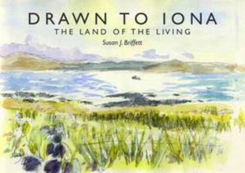 Paperback Drawn to Iona: The Land of the Living Book