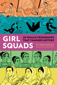 Hardcover Girl Squads: 20 Female Friendships That Changed History Book