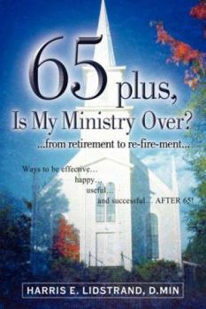Paperback 65 Plus, Is My Ministry Over? Book